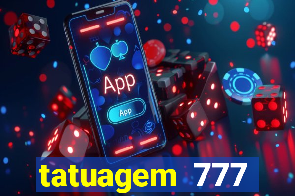 tatuagem 777 significado no crime